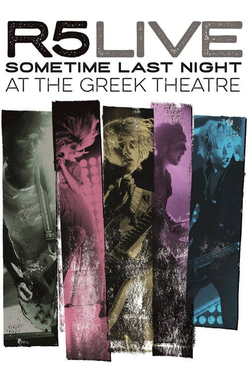 Movie poster for R5 Live Sometime Last Night at the Greek Theatre (2016)