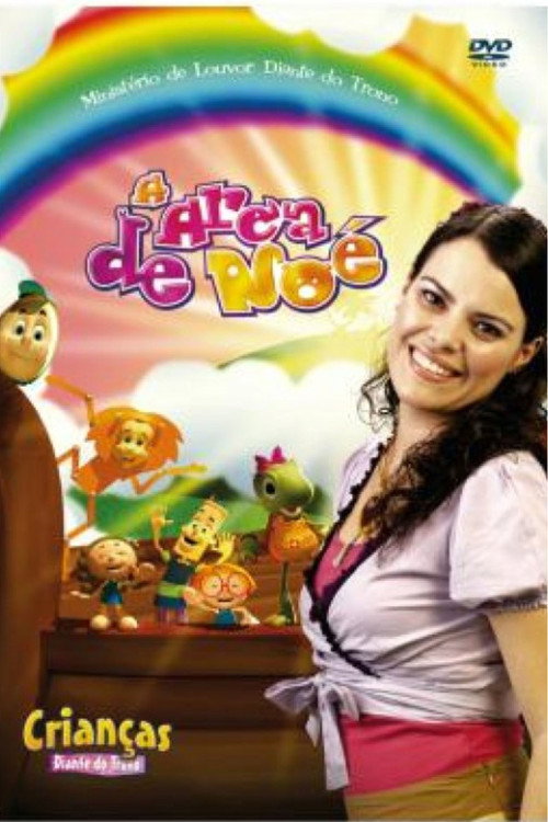 Movie poster for Crianças Diante do Trono 5 - A Arca de Noé (2006)