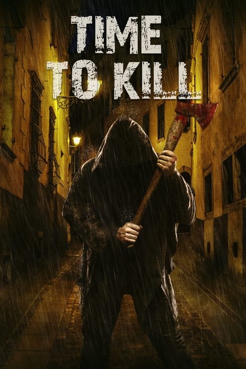 Movie poster for Time to Kill (2018)