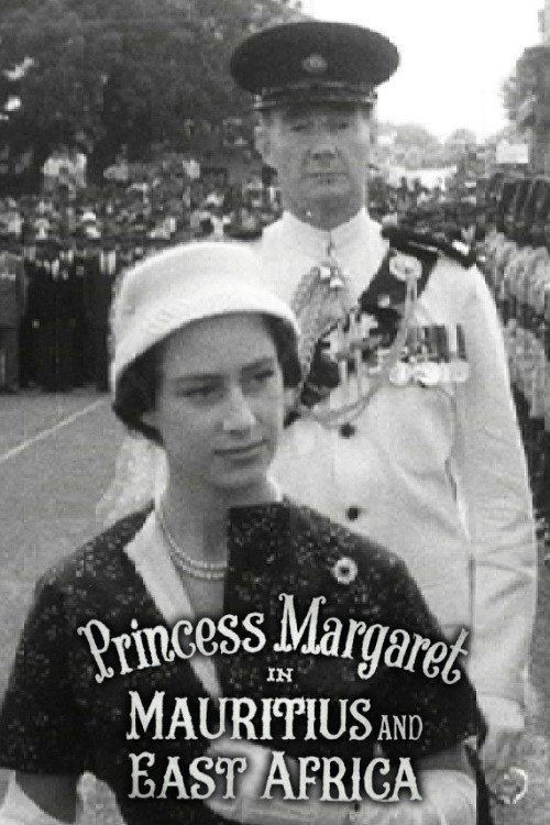 Movie poster for Princess Margaret in Mauritius and East Africa (1957)