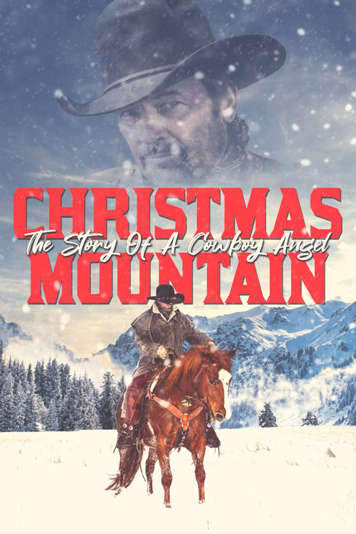 Christmas Mountain: The Story Of A Cowboy Angel poster