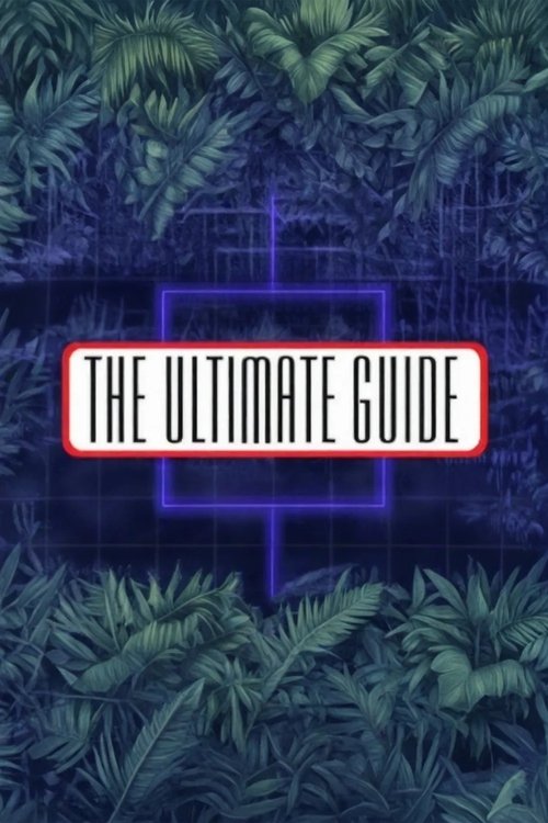 The Ultimate Guide poster