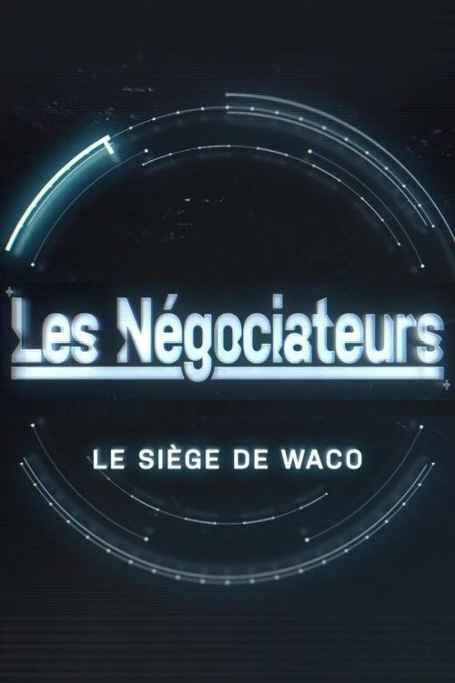 Movie poster for Les négociateurs - Le siège de Waco (2019)