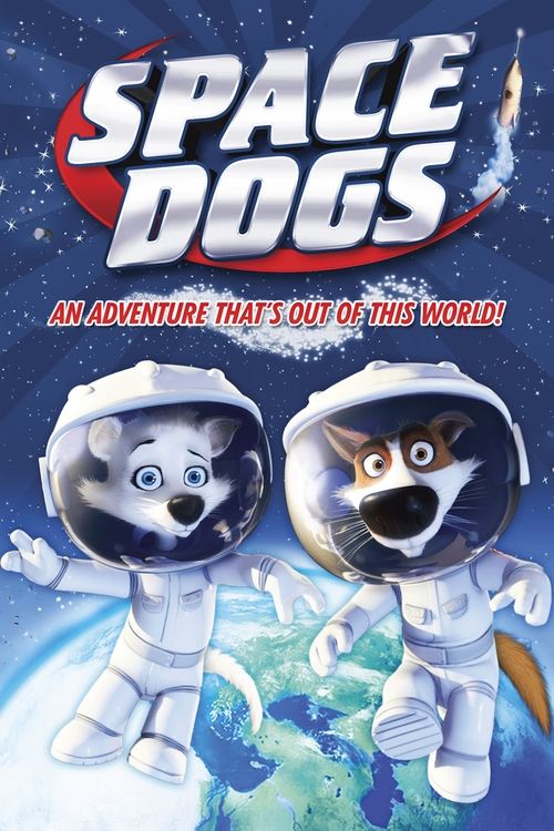Movie poster for Space Dogs (2010)