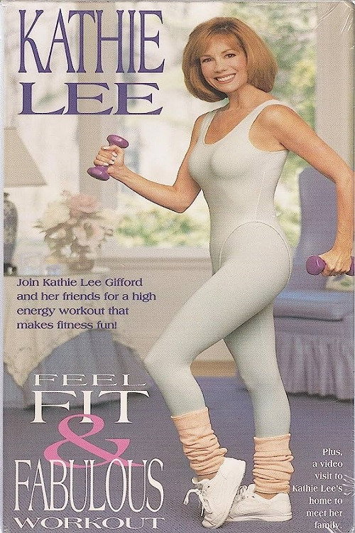 Movie poster for Kathie Lee's Feel Fit & Fabulous Workout (1994)