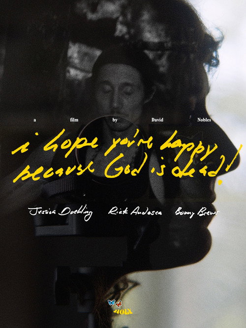 Movie poster for I hope you're happy, because God is dead! (2025)