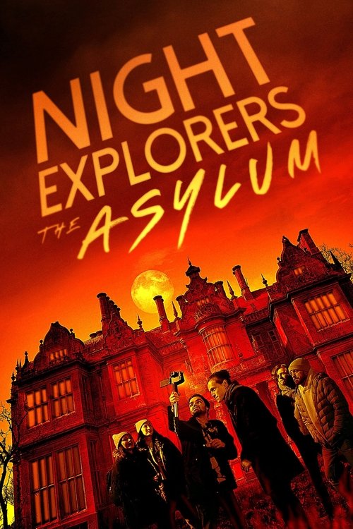 Movie poster for Night Explorers: The Asylum (2023)