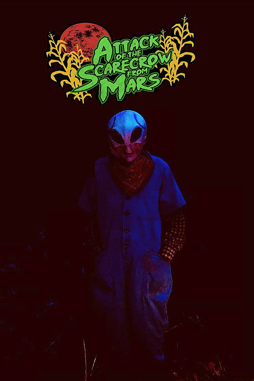 Movie poster for Attack of the Scarecrow from Mars (2021)