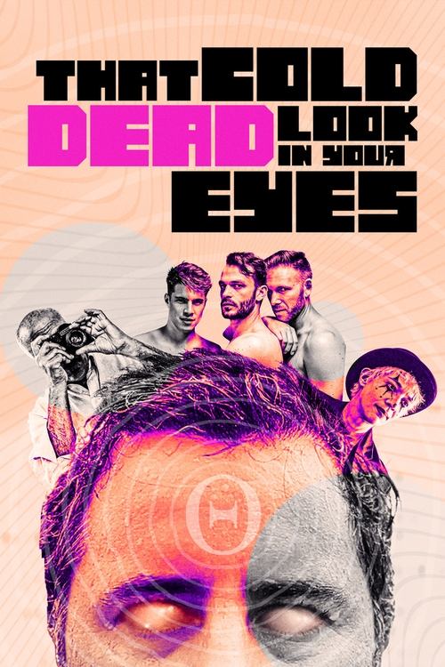Movie poster for That Cold Dead Look in Your Eyes (2021)