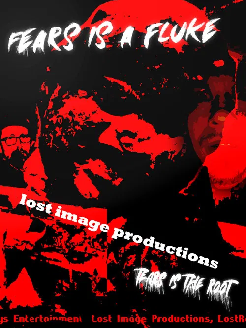 Movie poster for Fears is a fluke Tears is the root (2025)