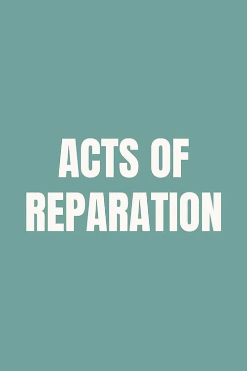 Movie poster for Acts of Reparation (2024)