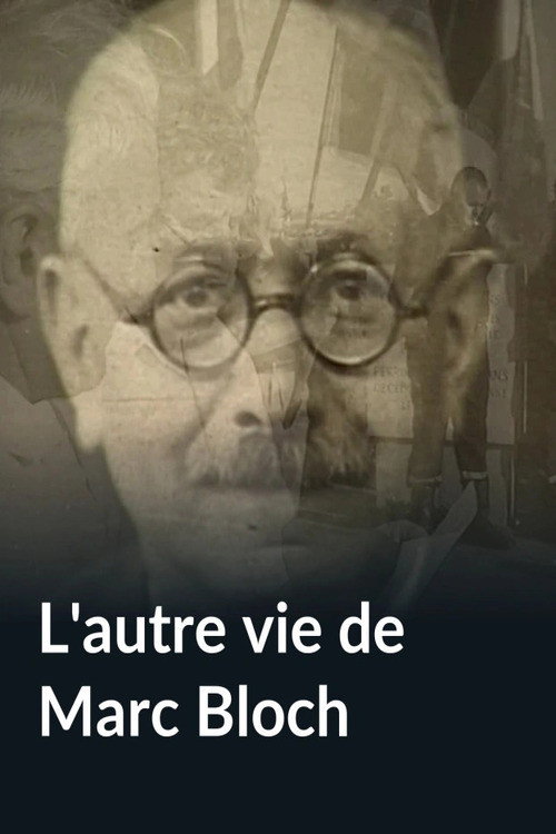 Movie poster for L'autre vie de Marc Bloch (2003)