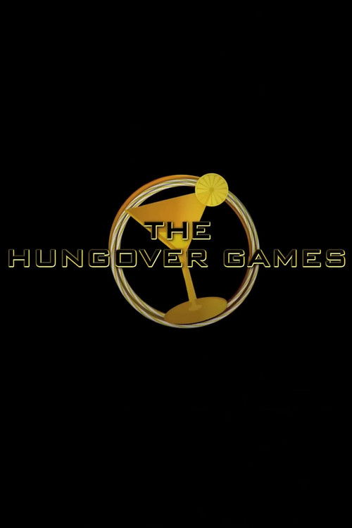 Movie poster for The Hungover Games (2012)