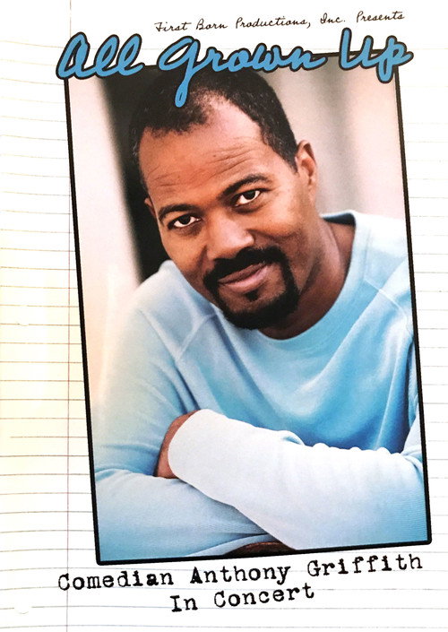 Movie poster for All Grown Up - Comedian Anthony Griffith In Concert (2007)