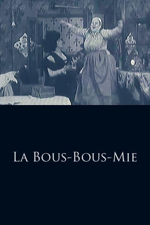 Movie poster for La Bous Bous Mée (1909)