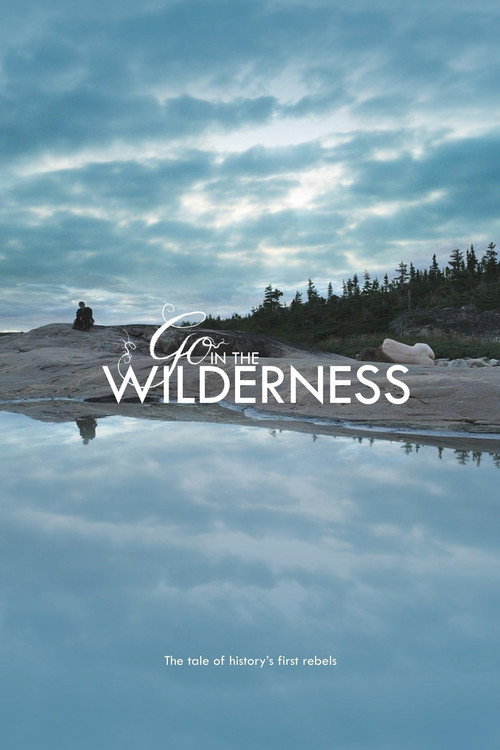Movie poster for Go in the Wilderness (2013)