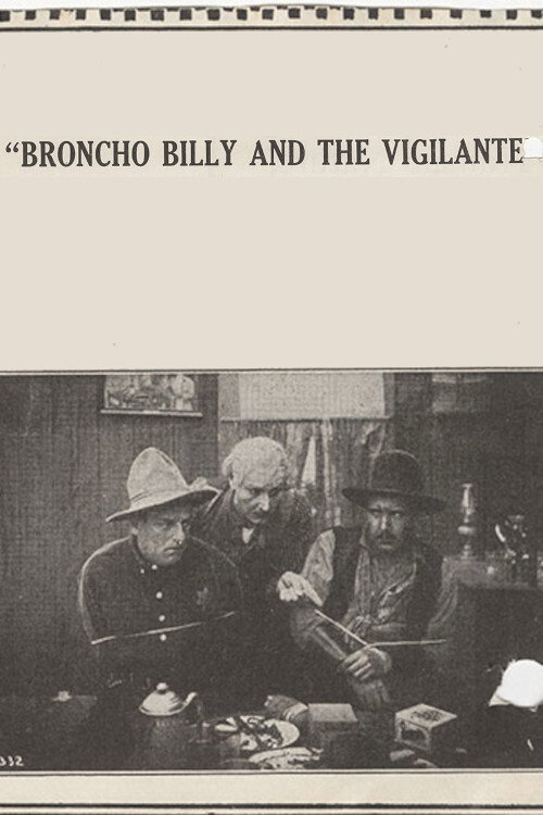 Movie poster for Broncho Billy and the Vigilante (1915)