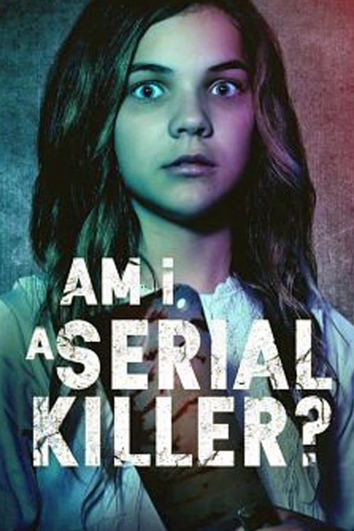 Movie poster for Am I a Serial Killer? (2019)