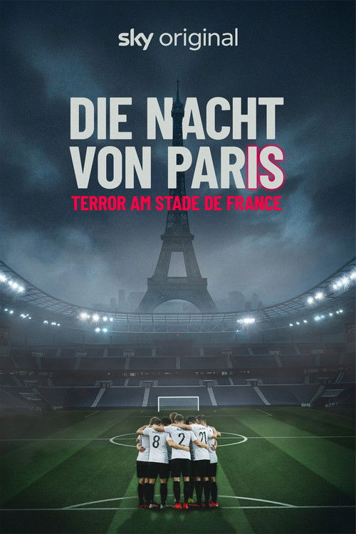 Movie poster for Die Nacht von Paris - Terror am Stade de France (2025)