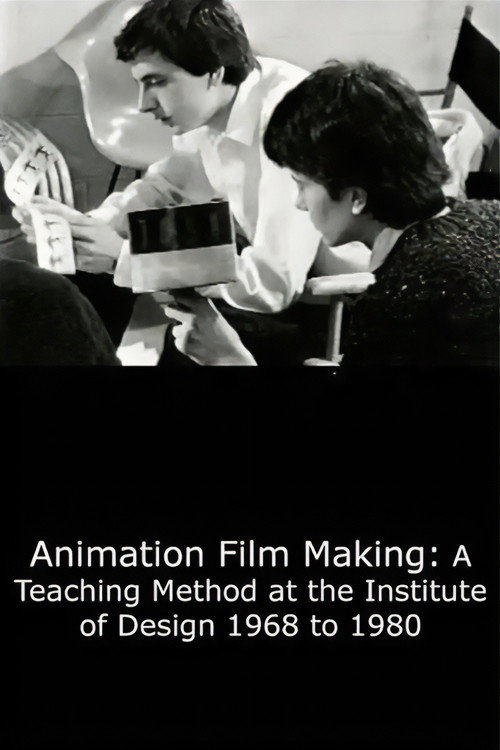 Movie poster for Animation Film Making: A Teaching Method at the Institute of Design 1968 to 1980 (1999)