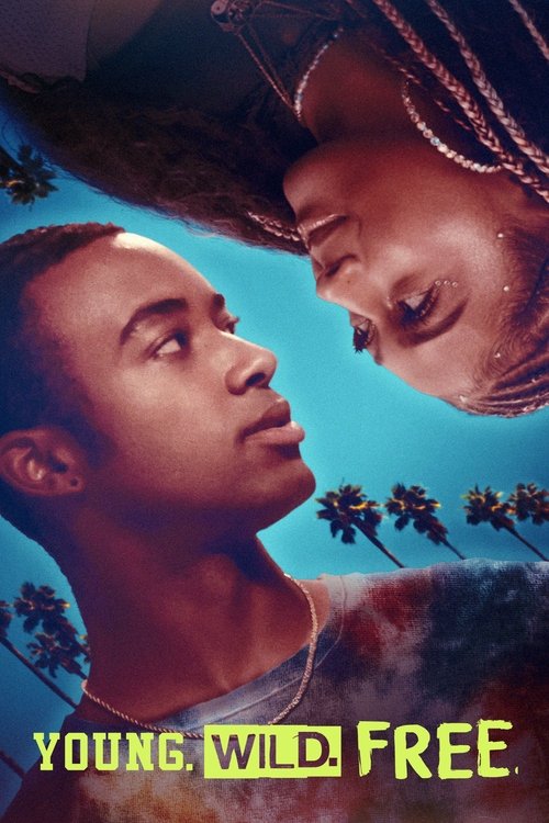 Movie poster for Young. Wild. Free. (2023)