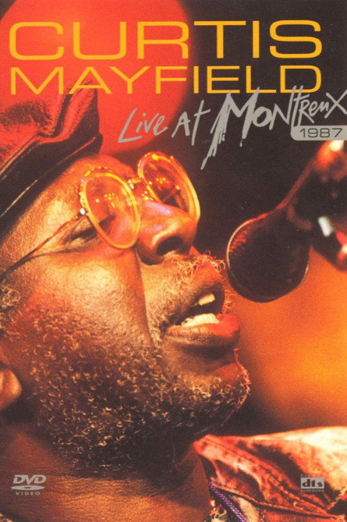 Movie poster for Curtis Mayfield - Live at Montreux 1987 (2004)
