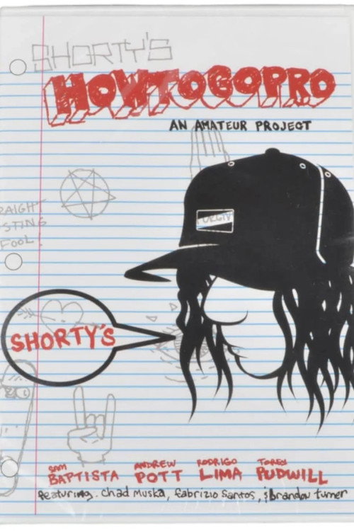 Movie poster for Shorty's - How To Go Pro (2005)