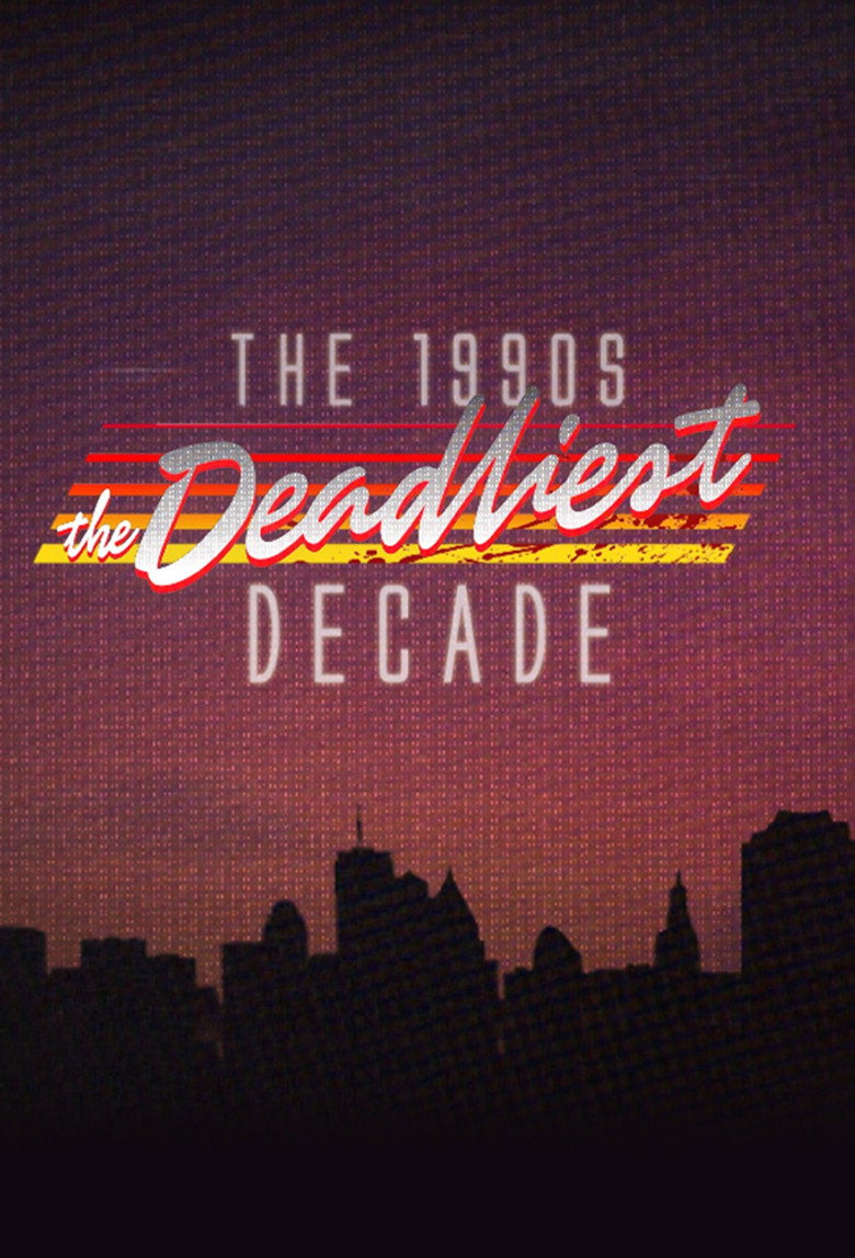 The 1990s: The Deadliest Decade poster background
