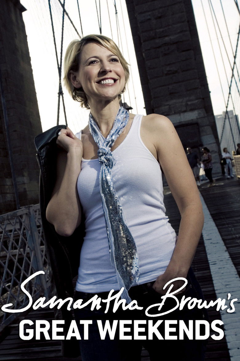 Samantha Brown's Great Weekends poster background