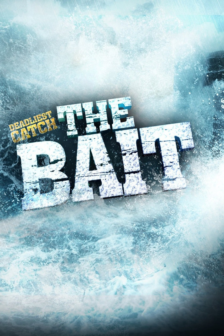 Deadliest Catch: The Bait poster background