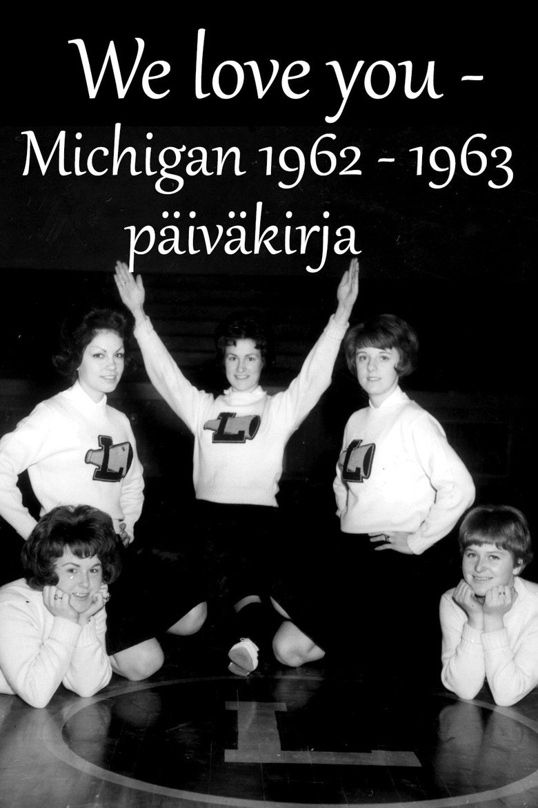 We Love You - Michigan 1962-1963 päiväkirja poster background