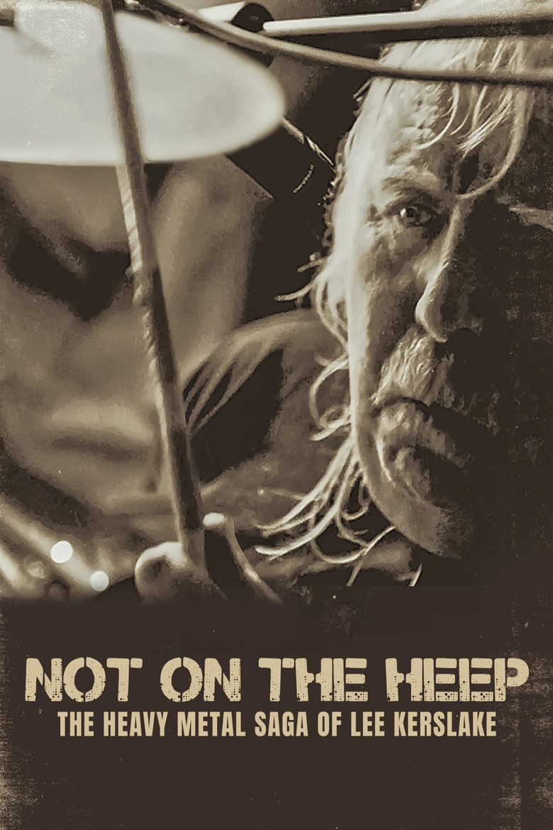 Not On the Heep: The Heavy Metal Saga of Lee Kerslake poster background