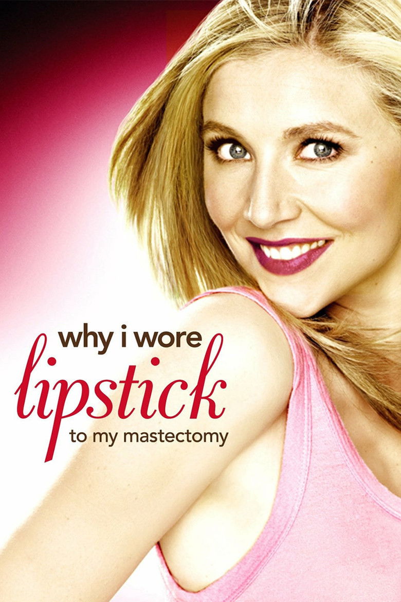 Why I Wore Lipstick to My Mastectomy poster background