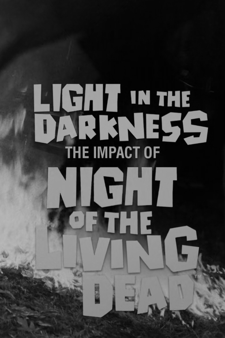 Light in the Darkness: The Impact of Night of The Living Dead poster background