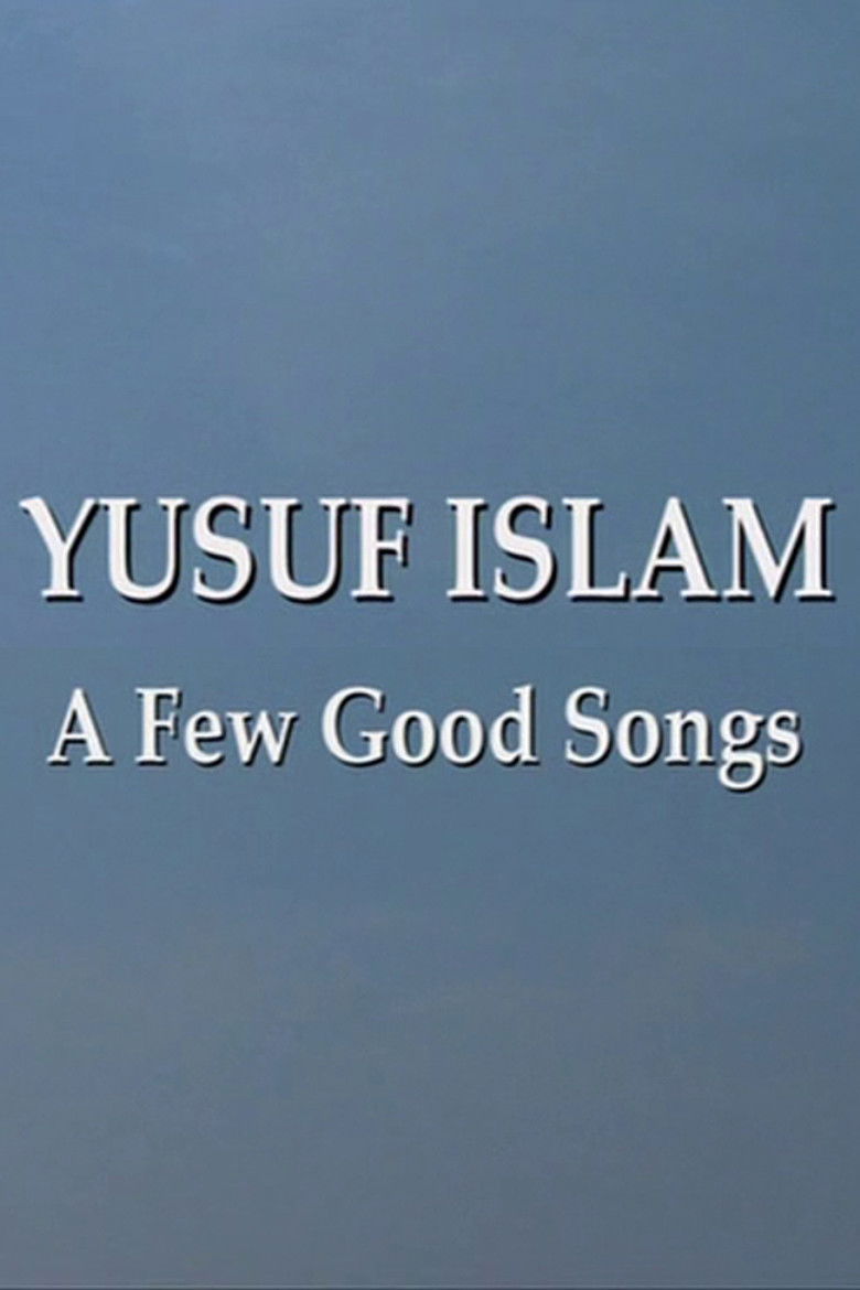 Yusuf Islam: A Few Good Songs poster background