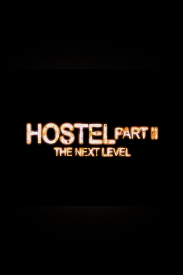 Hostel Part II: The Next Level poster background