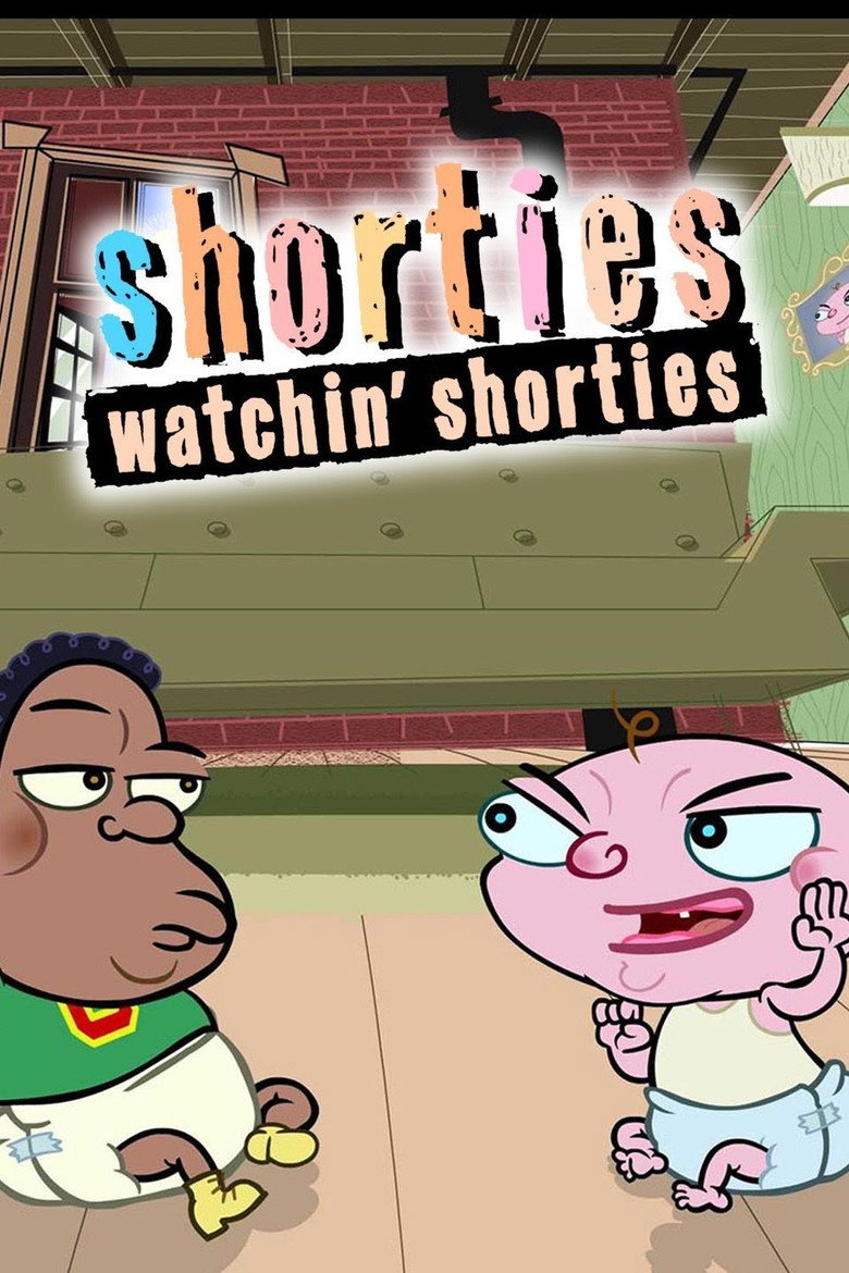 Shorties Watchin' Shorties poster background