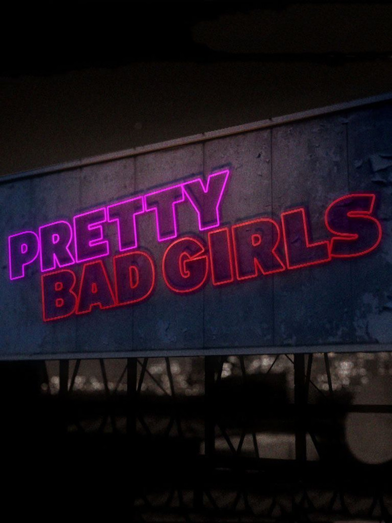 Pretty Bad Girls poster background