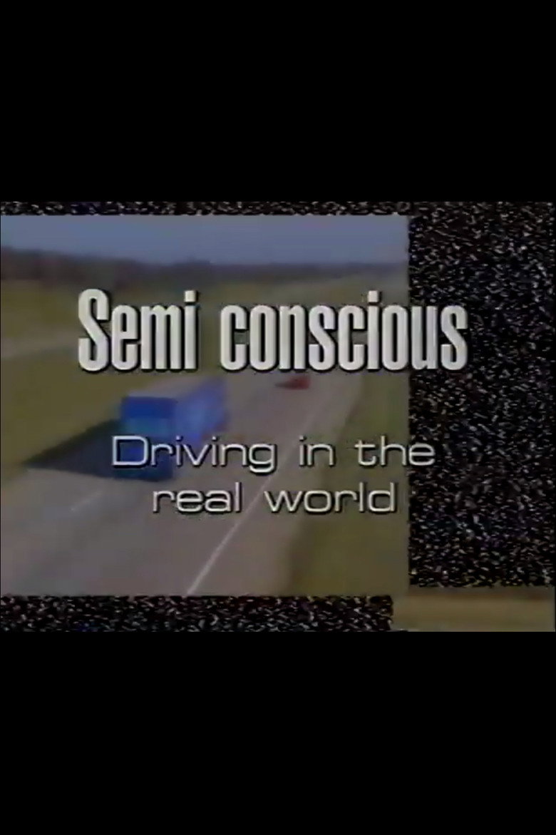 Semi-Conscious: Driving in the Real World poster background