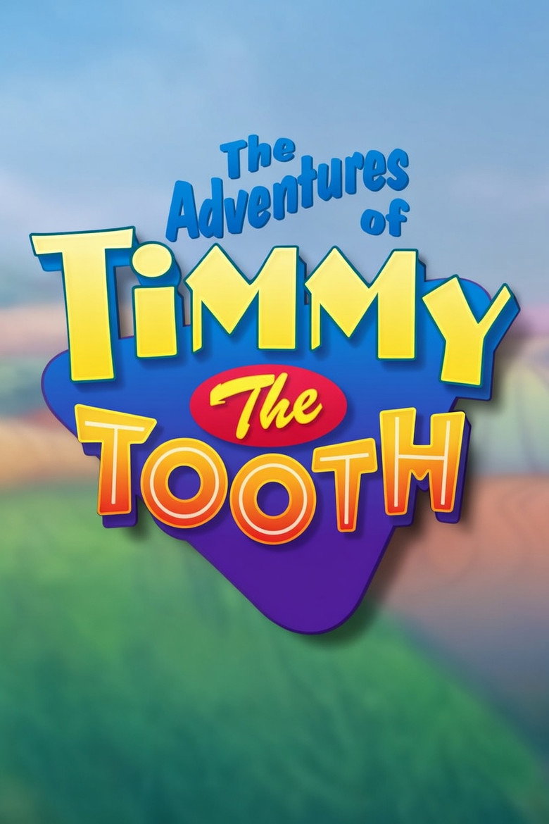 The Adventures of Timmy the Tooth poster background