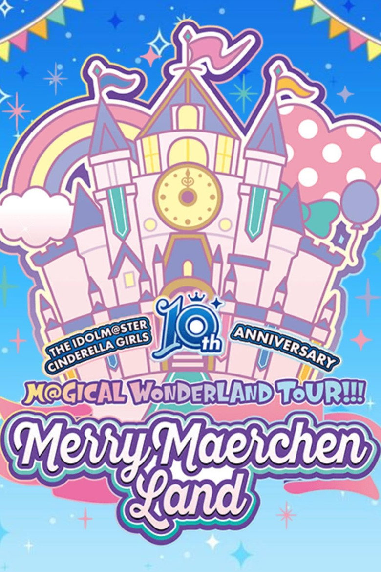 THE IDOLM@STER CINDERELLA GIRLS 10th ANNIVERSARY M@GICAL WONDERLAND TOUR!!! MerryMaerchen Land Day1 poster background