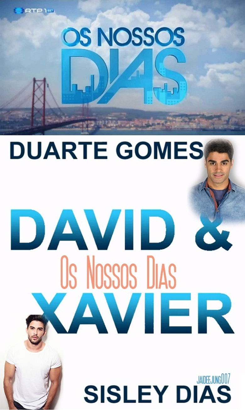 Os Nossos Dias - David & Xavier poster background