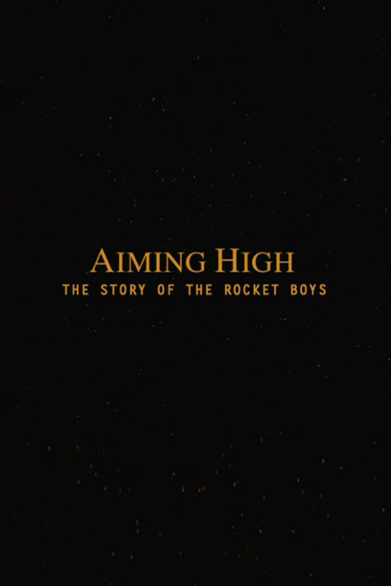 Aiming High  - The Story Of The Rocket Boys poster background