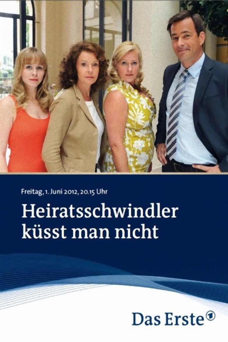Heiratsschwindler küsst man nicht poster background