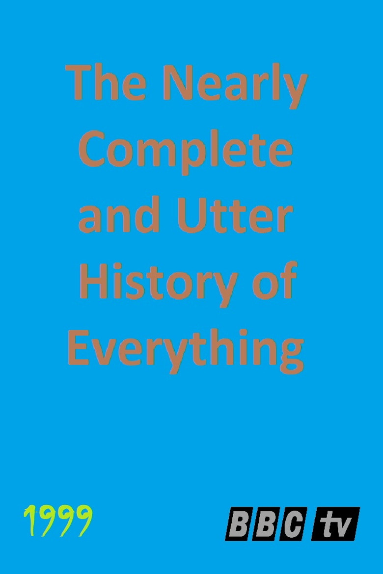 The Nearly Complete and Utter History of Everything poster background
