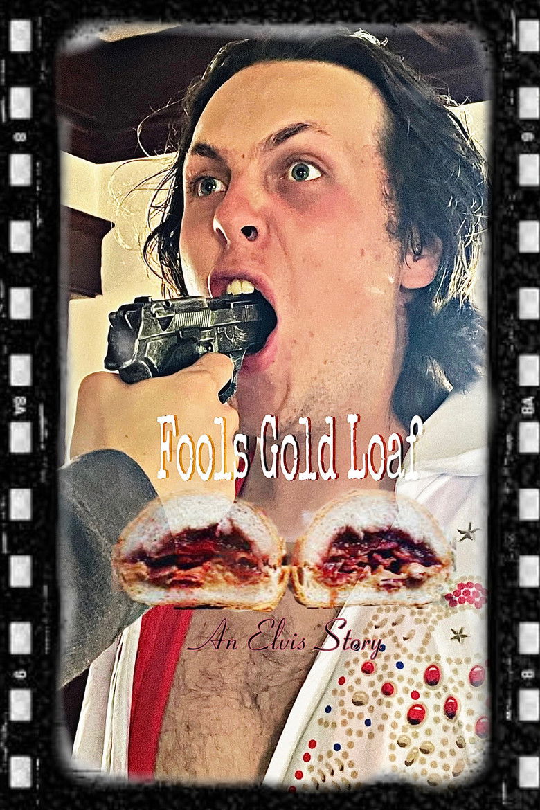Fools Gold Loaf an Elvis Story poster background