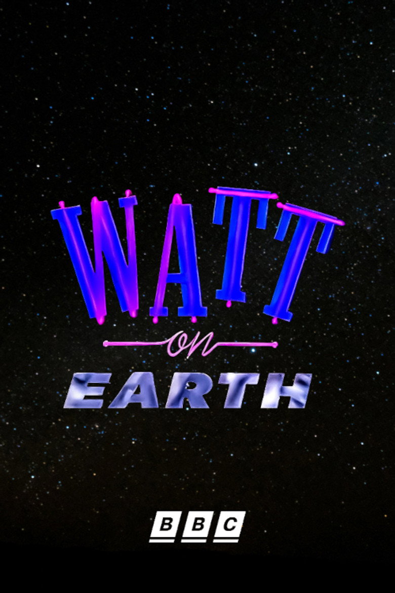 Watt on Earth poster background