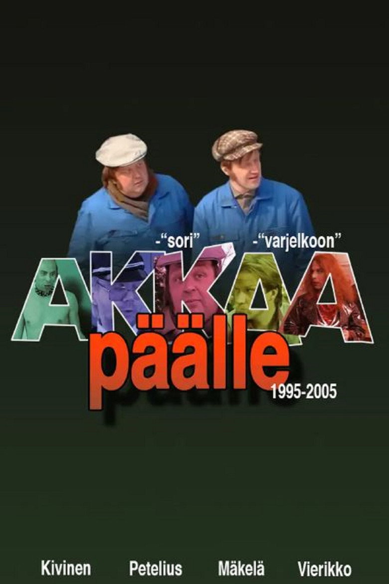 Akkaa päälle poster background