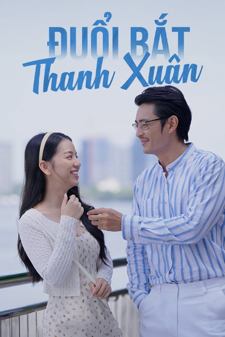 Đuổi Bắt Thanh Xuân poster background