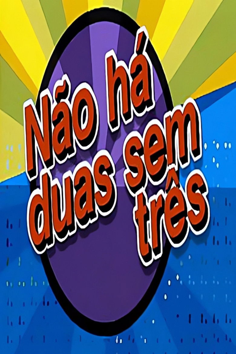 Não Há Duas Sem Três poster background
